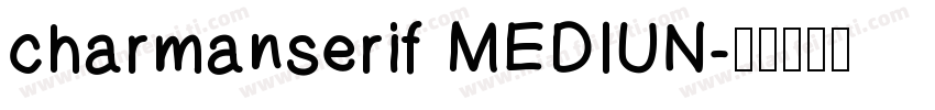 charmanserif MEDIUN字体转换